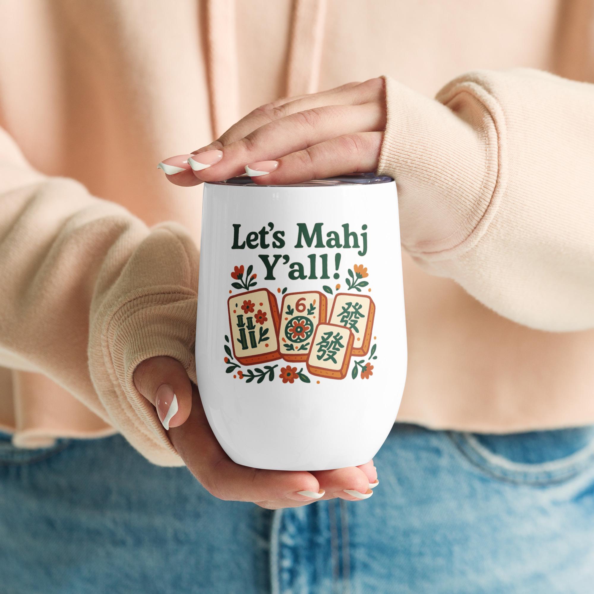 Let’s Mahj Y’all Wine Tumbler